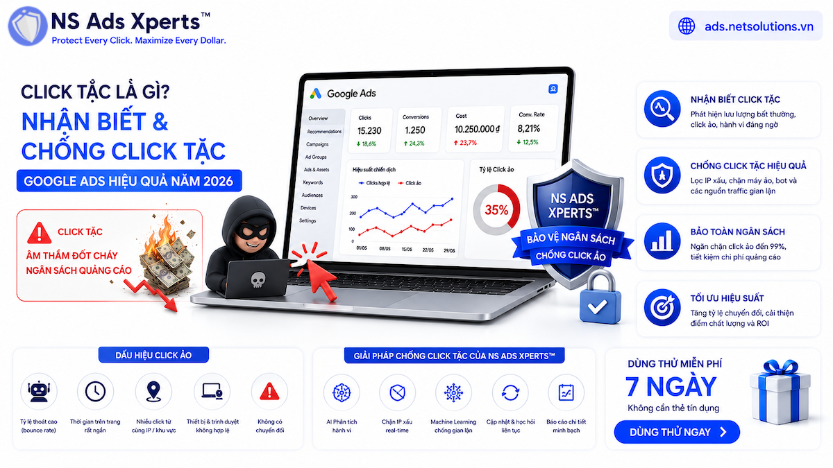 Click Tặc Là Gì? Nhận Biết & Chống Click Tặc Google Ads Hiệu Quả Năm 2026